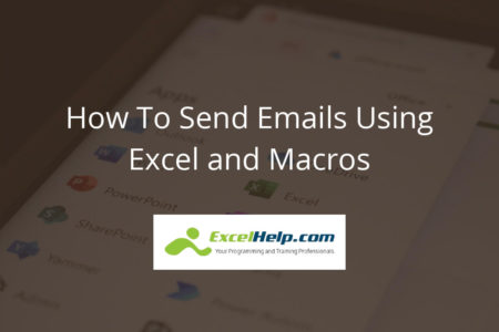 How To Send Emails Using Excel And Macros | Excel Help